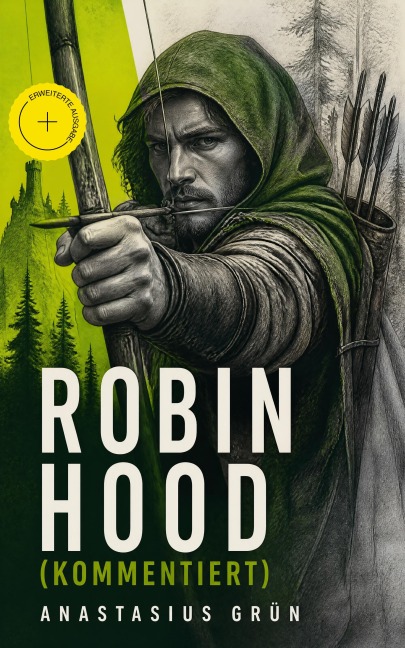 Robin Hood (Kommentiert) - Anastasius Grün