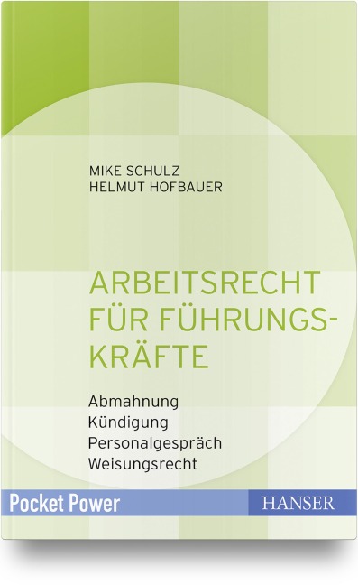 Arbeitsrecht für Führungskräfte - Helmut Hofbauer, Mike Schulz