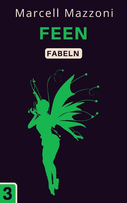 Feen (Fabelnsammlung, #3) - Magic Tales Deutchland, Marcell Mazzoni