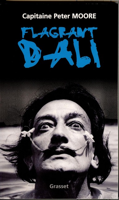 Flagrant Dali - Capitaine Peter Moore