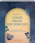 Cover-Bild zum Titel 'Leuchte. Wachse. Gehe deinen Weg.' von 'Georg Magirius'
