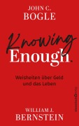Cover-Bild zum Titel 'Knowing Enough' von 'John C. Bogle, William J. Bernstein'