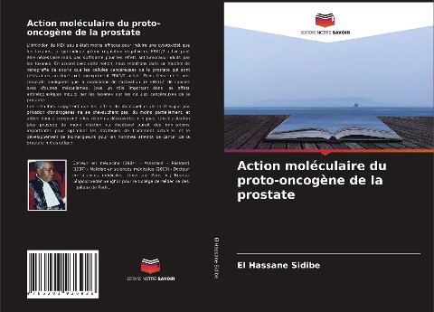Action moléculaire du proto-oncogène de la prostate - El Hassane Sidibé
