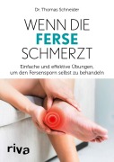 Cover-Bild zum Titel 'Wenn die Ferse schmerzt' von 'Thomas Schneider'