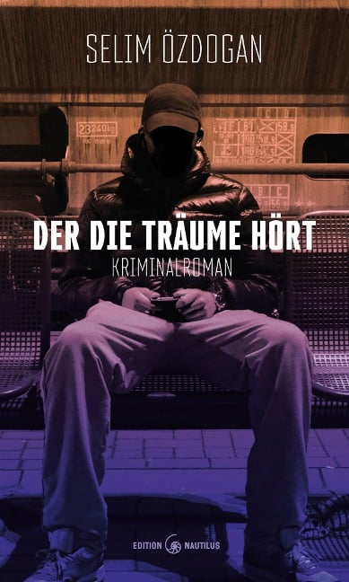 Der die Träume hört - Selim Özdogan