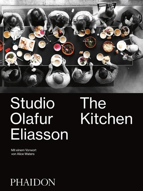 The Kitchen - Deutsche Ausgabe - Studio Olafur Eliasson