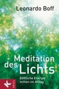 Cover-Bild zum Titel 'Meditation des Lichts' von 'Leonardo Boff'