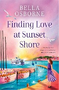 Finding Love at Sunset Shore - Bella Osborne