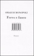 Cover-Bild zum Titel 'Ferro e fuoco' von 'Omar Di Monopoli'