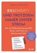 Cover-Bild zum Titel 'Erschöpft - und trotzdem immer unter Strom' von 'Sonja Schmitzer'