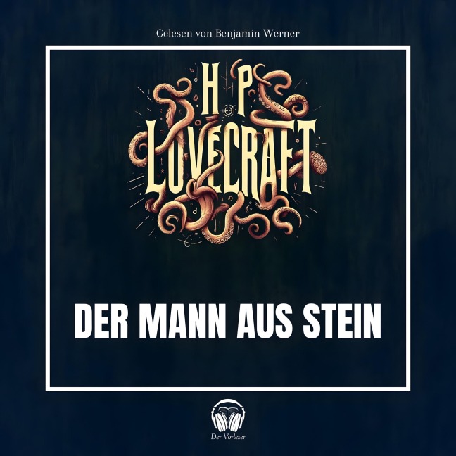 Der Mann aus Stein - Howard Phillips Lovecraft