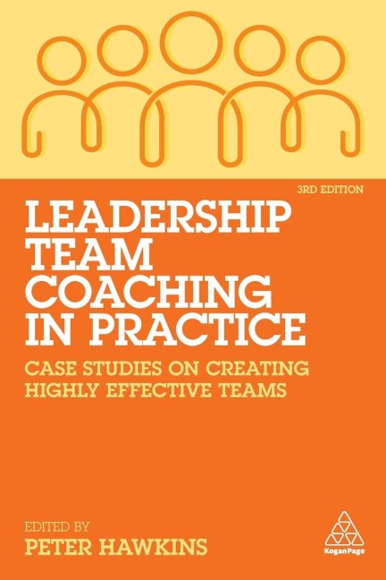 Leadership Team Coaching in Practice - Peter Hawkins