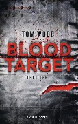 Cover-Bild zum Titel 'Blood Target' von 'Tom Wood'