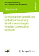 Entwicklung einer ganzheitlichen Methode zur Bestimmung des dehnratenabhängigen Verhaltens faserverstärkter Kunststoffe - Tobias Schmack