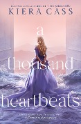 Cover-Bild zum Titel 'A Thousand Heartbeats' von 'Kiera Cass'
