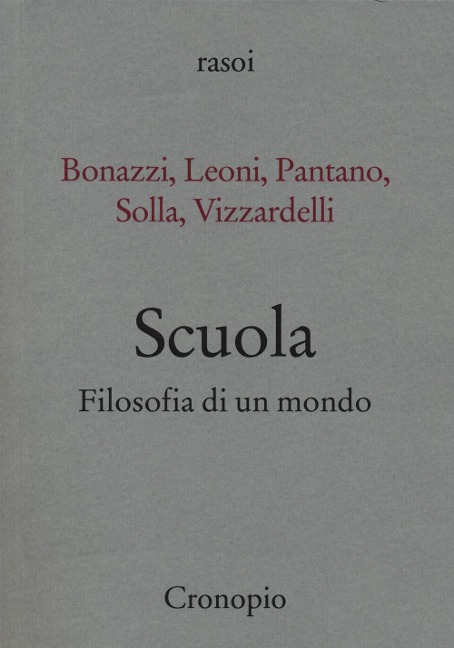 Scuola. Filosofia di un mondo - 