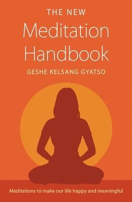 The New Meditation Handbook - Geshe Kelsang Gyatso