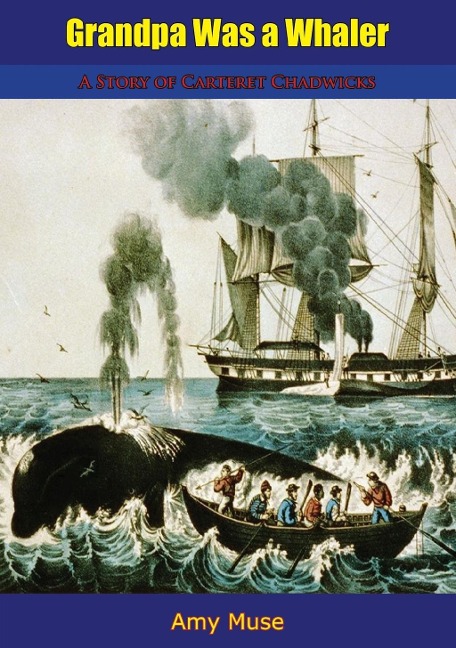 Grandpa Was a Whaler - Amy Muse