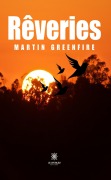 Cover-Bild zum Titel 'Rêveries' von 'Martin Greenfire'