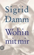 Cover-Bild zum Titel 'Wohin mit mir' von 'Sigrid Damm'