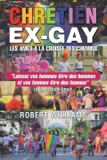 Cover-Bild zum Titel 'CHRÉTIEN Ex-Gay' von 'Robert Williams'