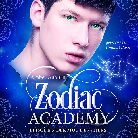 Zodiac Academy, Episode 5 - Der Mut des Stiers - Amber Auburn