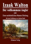 Cover-Bild zum Titel 'Der vollkommene Angler oder Eines nachdenklichen Mannes Erholung' von 'Izaak Walton'