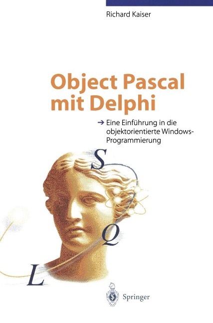 Object Pascal mit Delphi - Richard Kaiser