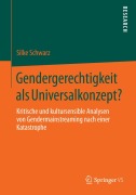 Cover-Bild zum Titel 'Gendergerechtigkeit als Universalkonzept?' von 'Silke Schwarz'