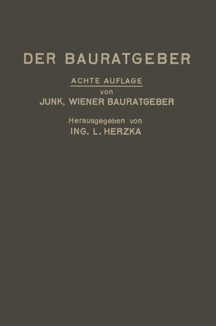 Der Bauratgeber - Leopold Herzka, David Valentin Junk