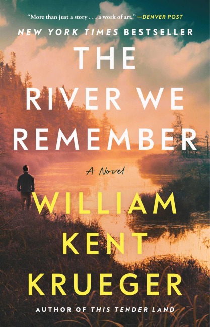 The River We Remember - William Kent Krueger