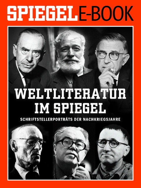 Weltliteratur im SPIEGEL - Band 1: Schriftstellerporträts der Nachkriegsjahre - Martin Doerry