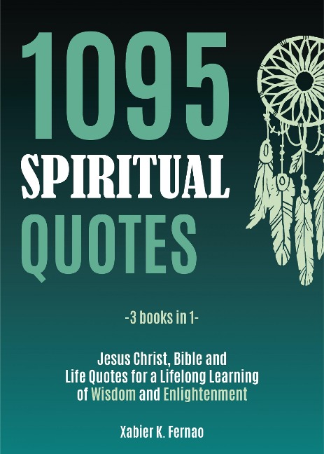 1095 Spiritual Quotes - Xabier K. Fernao