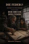 Cover-Bild zum Titel 'Der Bruch der Feder' von 'Mirsardor Tulaganov'