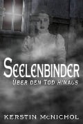 Cover-Bild zum Titel 'Seelenbinder' von 'Kerstin McNichol'