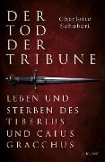 Der Tod der Tribune - Charlotte Schubert