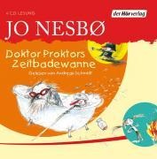 Doktor Proktors Zeitbadewanne - Jo Nesbø