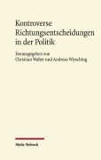 Cover-Bild zum Titel 'Kontroverse Richtungsentscheidungen in der Politik' von ''
