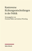 Cover-Bild zum Titel 'Kontroverse Richtungsentscheidungen in der Politik' von ''