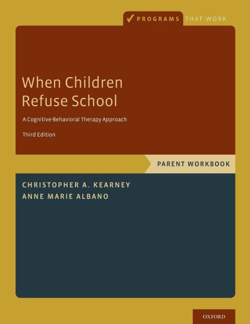 When Children Refuse School - Christopher A Kearney, Anne Marie Albano