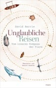 Cover-Bild zum Titel 'Unglaubliche Reisen' von 'David Barrie'
