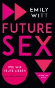 Cover-Bild zum Titel 'Future Sex' von 'Emily Witt'