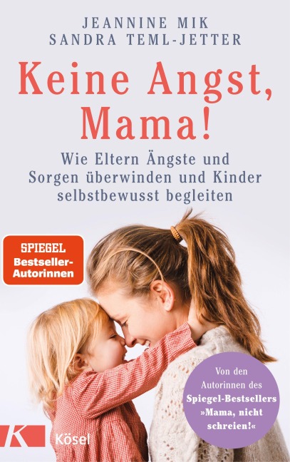 Keine Angst, Mama! - Jeannine Mik, Sandra Teml-Wall