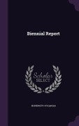 Cover-Bild zum Titel 'Biennial Report' von 'University Of Kansas'
