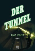 Der Tunnel - Hans Leister