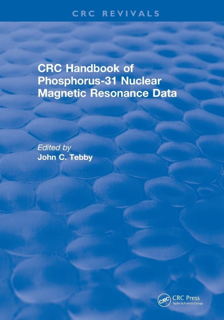 Handbook of Phosphorus-31 Nuclear Magnetic Resonance Data (1990) - John C. Tebby