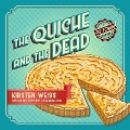 Cover-Bild zum Titel 'The Quiche and the Dead Lib/E' von 'Kirsten Weiss'