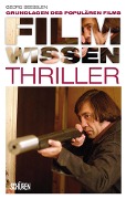 Cover-Bild zum Titel 'Filmwissen: Thriller' von 'Georg Seeßlen'