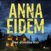 Cover-Bild zum Titel 'Den dömdas rop' von 'Anna Eidem'
