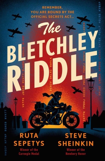 The Bletchley Riddle - Ruta Sepetys, Steve Sheinkin